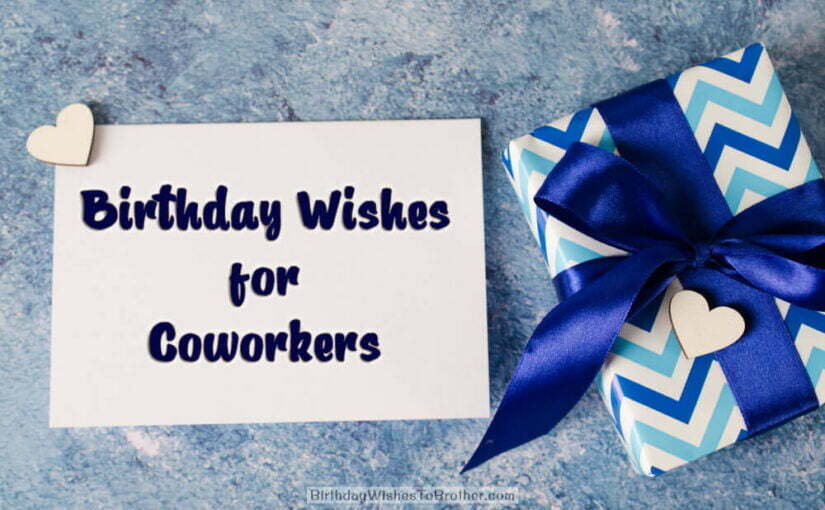 100+ Birthday Wishes for Coworker or Colleague [Male & Female]