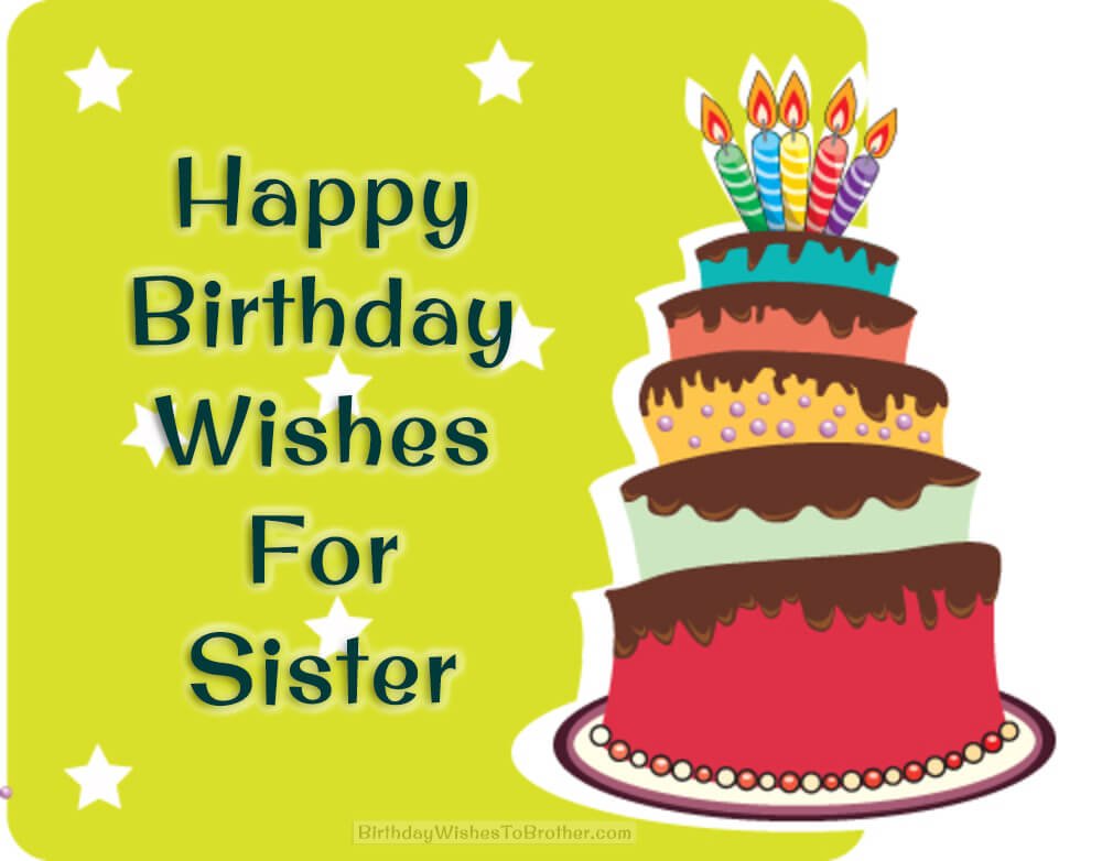 250+ Birthday Wishes For Sister - Happy Birthday Sister