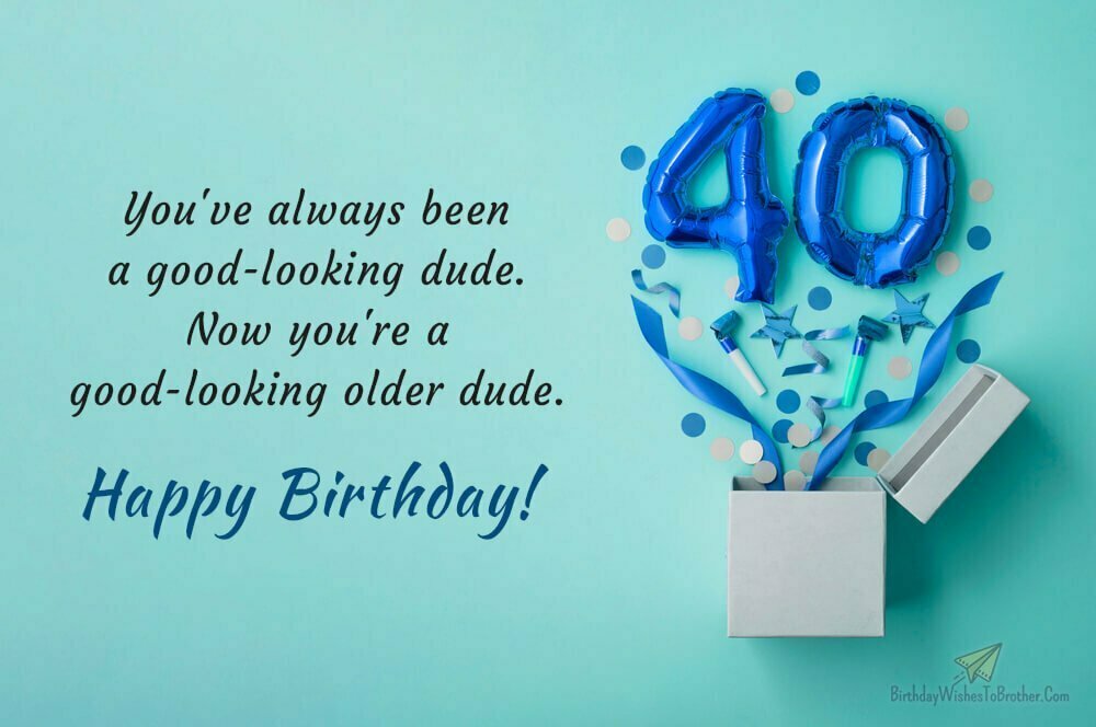 Happy 40th Birthday Wishes, Messages And Quotes