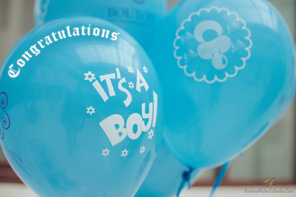 Congratulations Baby Boy - 100+ New Baby Boy Wishes 14 Congratulations It's a Boy