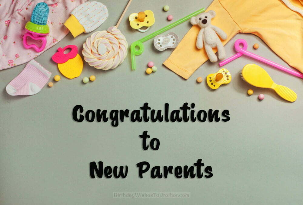 What To Say To Congratulate New Parents