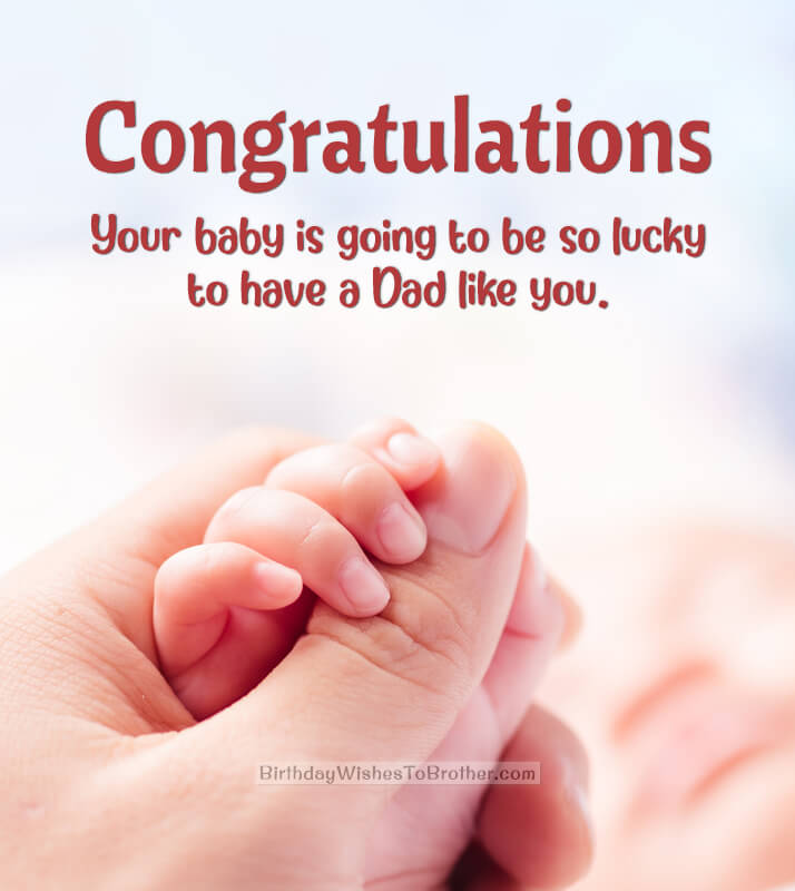 Congratulations Messages For Dad To Be (Father To Be) Quotes