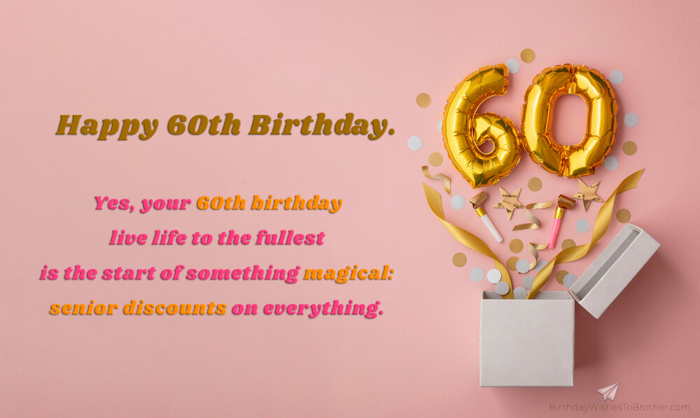 60th Birthday Wishes And Messages For 60-Year-Olds