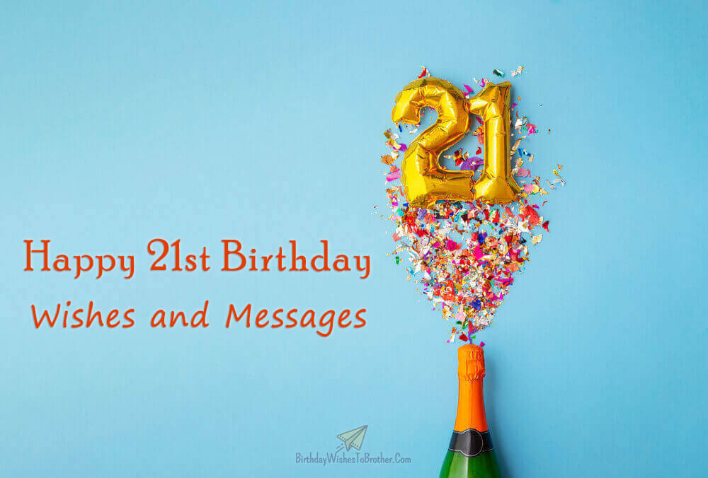 Happy 21st Birthday Wishes, Quotes, And Messages With Images