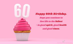 60th Birthday Wishes And Messages For 60-Year-Olds