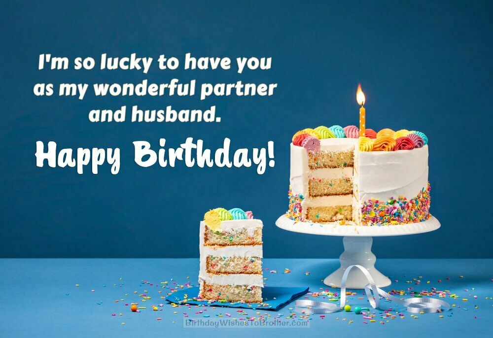 200+ Birthday Wishes For Husband - Happy Birthday Husband