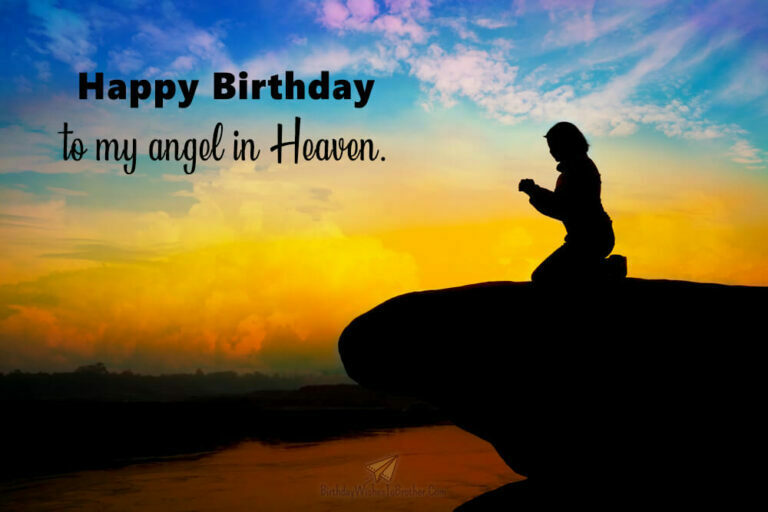 Happy Birthday In Heaven - 100+ Heavenly Birthday Wishes