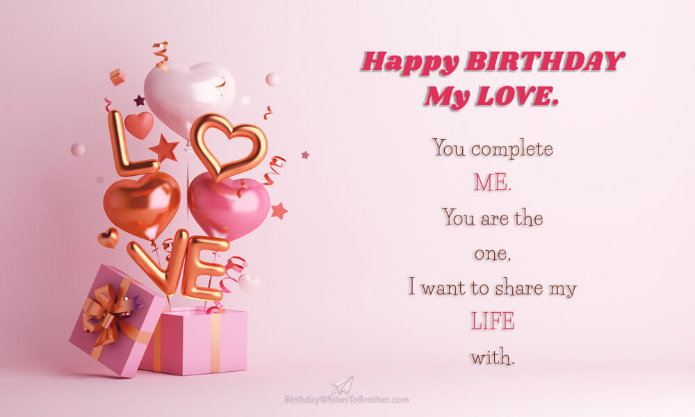 150 Romantic Birthday Wishes For Lovers To Express Deep Love