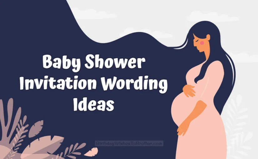 99 Baby Shower Invitation Wording Ideas, Examples & Messages 3 99 Baby Shower Invitation Wording Ideas, Examples & Messages