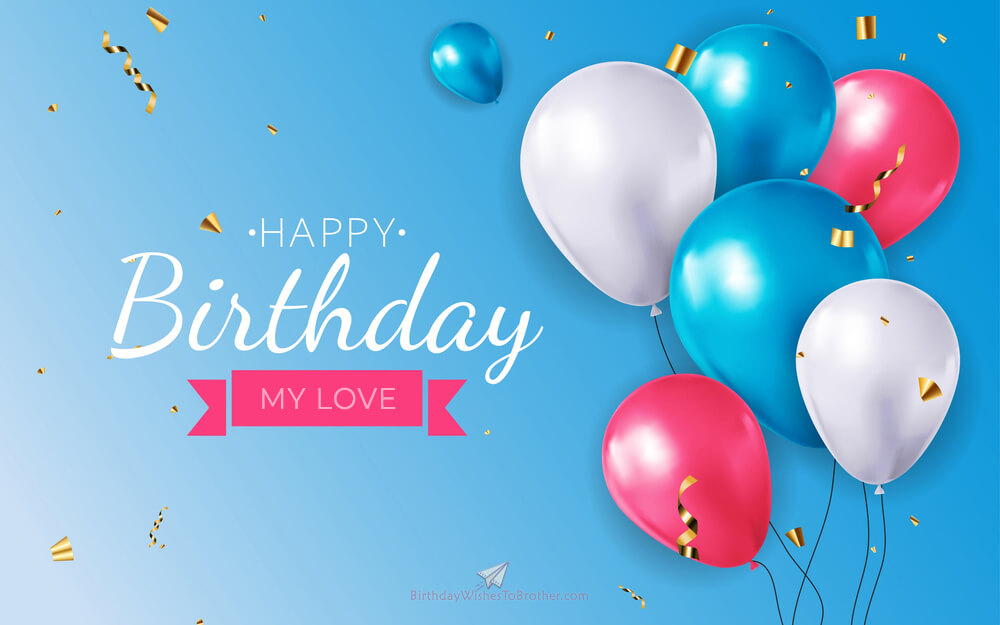 150 Romantic Birthday Wishes For Lovers To Express Deep Love