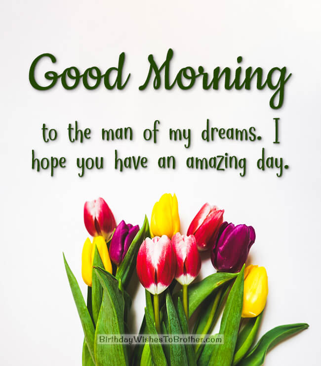 Good Morning Messages For Boyfriend - Morning Wishes For Him