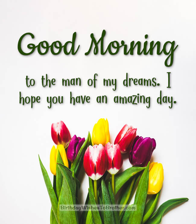 Good Morning Messages For Boyfriend Morning Wishes For Him