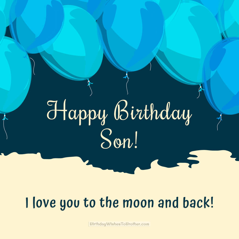 150+ Birthday Wishes For Son - Happy Birthday Son